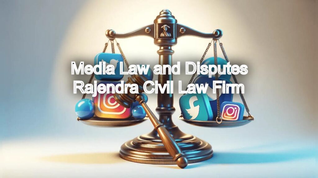 Media Law and Disputes: Expert Legal Counsel